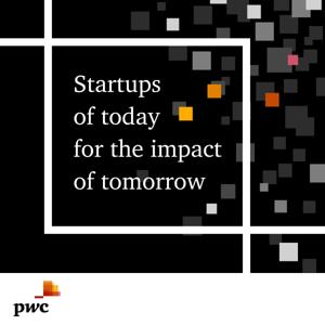 Startups of today for the impact of tomorrow