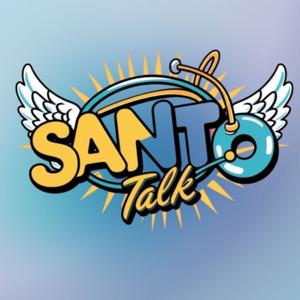 Santo Talk I Podcast
