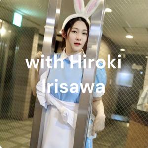 大塚澪の乳福神ラジオwith Hiroki Irisawa