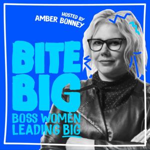 Bite BIG - Boss Women Leading Big
