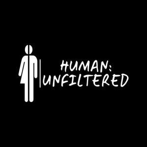Human: Unfiltered
