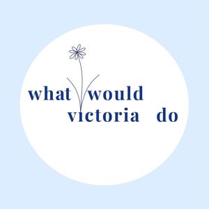 what would victoria do
