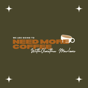 We’re Going To Need More Coffee