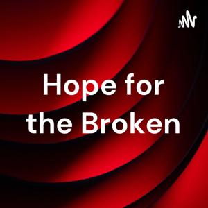 Hope for the Broken