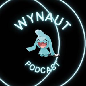 Wynaut Podcast