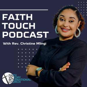 Faith Touch with Rev. Christine Mlingi