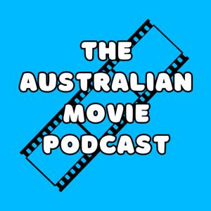 The Australian Movie Podcast