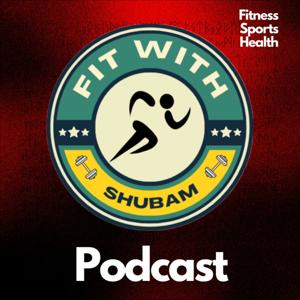 Fit With Shubam