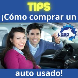 ¡Cómo comprar un auto usado!