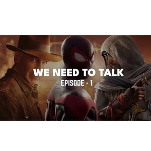We Need to Talk