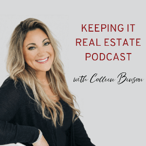 Keeping It Real Estate with Colleen Benson