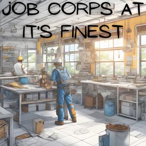Job Corps at its FINEST