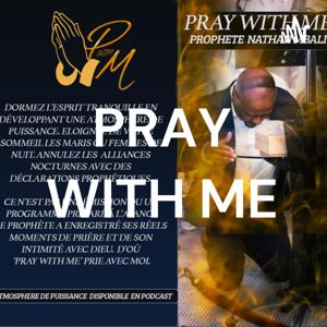 PRAY WITH ME