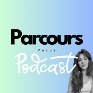 Parcours Vécus Podcast