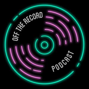 Off The Record Podcast