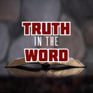 Truth In The Word