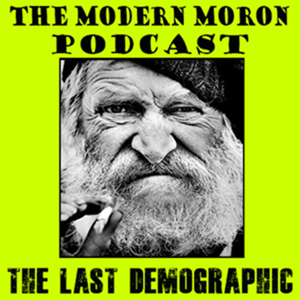 TheModernMoron podcast