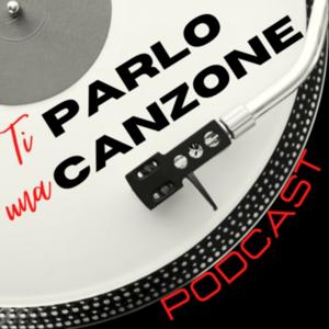 Ti PARLO una CANZONE