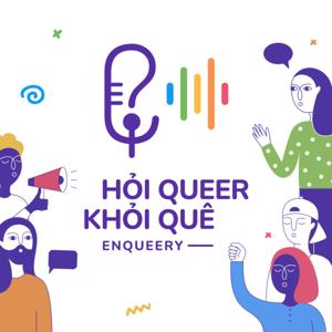 Hỏi Queer Khỏi Quê - EnQueery