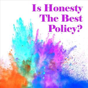 Is Honesty The Best Policy?