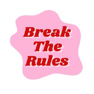 Break The Rules