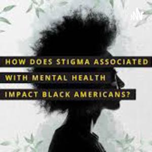 Black n’ Mentally ill if YOU will