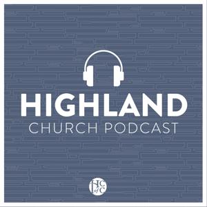 Highland Church Podcast