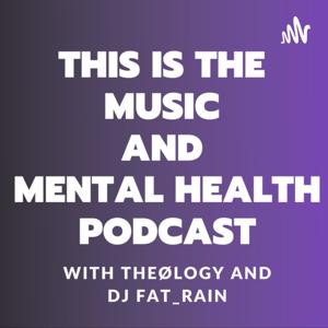 The Music and Mental Health Podcast