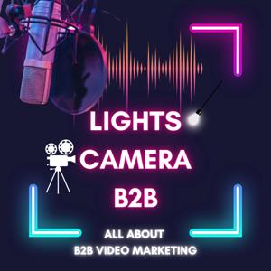 Lights Camera B2B