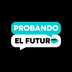 Probando el Futuro
