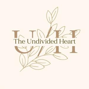 The Undivided Heart