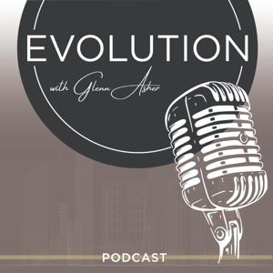 Evolution with Glenn Asher