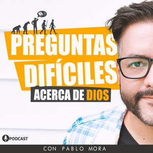 Preguntas Difíciles Acerca de Dios