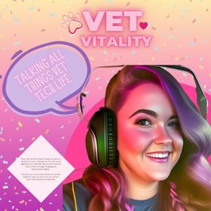 VET VITALITY: Talking All Things Vet Tech Life
