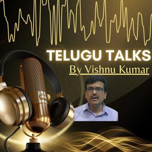 TELUGU TALKS by VishnuKumar