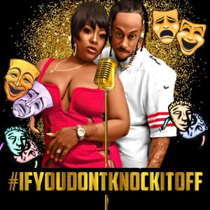 Ifyoudontknockitoff