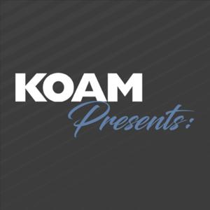 KOAM Presents: