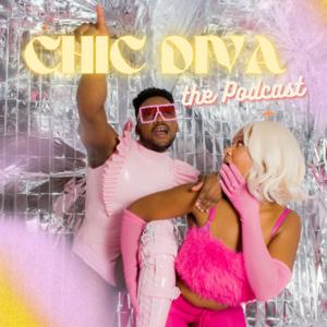 CHIC DIVA PODCAST