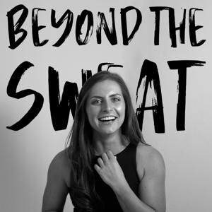 Beyond the Sweat