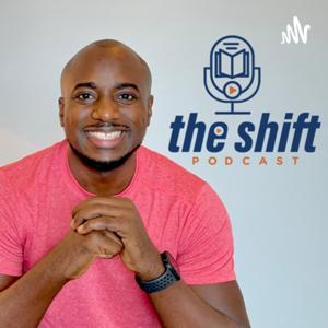The Shift Podcast With John M