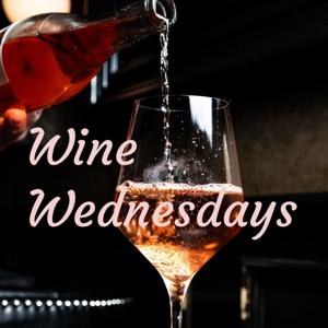 Wine Wednesdays