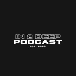 IN 2 DEEP
