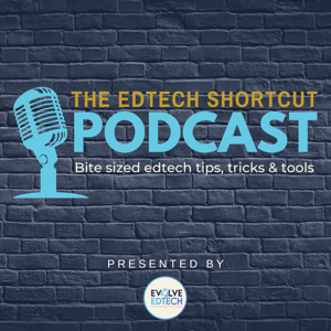 The EdTech Shortcut Podcast