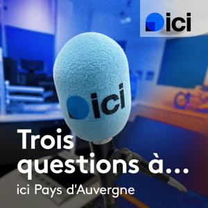 Trois questions à…, ici Pays d'Auvergne