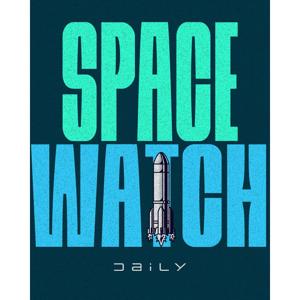 Space Watch Daily