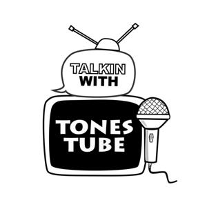Talkin’ With TonesTube