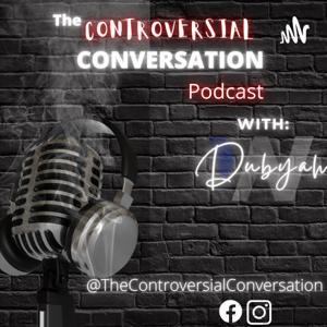 The Controversial Conversation
