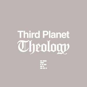 Third Planet Theology