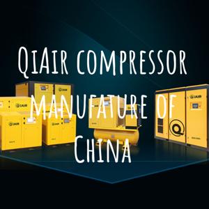 QiAir Compressor Manufacturer & Supplier in China