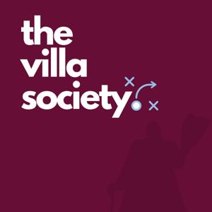 The Villa Society Podcast